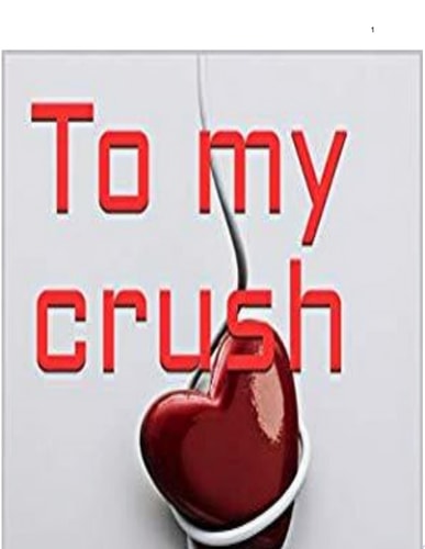 To my crush