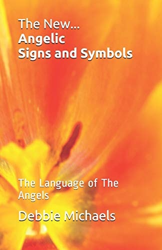 The New... Angelic Signs and Symbols The Language of The Angels