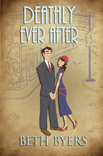 Deathly Ever After A 1930s Murder Mystery