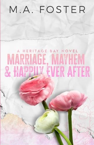 Marriage, Mayhem & Happily Ever After