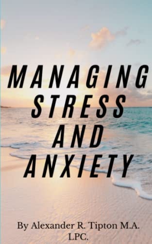 Managing Stress and Anxiety