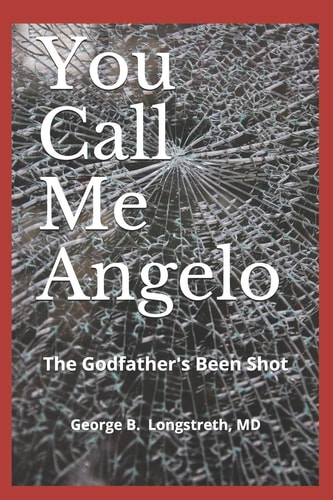 You Call Me Angelo The Godfather's Been Shot