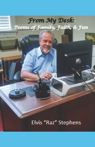 From My Desk Poems of Family, Faith, & Fun