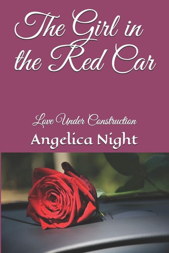The Girl in the Red Car Love Under Construction