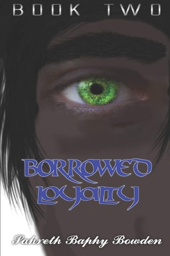 Borrowed Loyalty Visitor's Blood Book Two