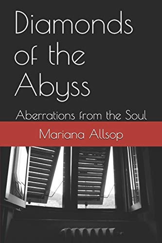 Diamonds of the Abyss Aberrations from the Soul