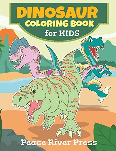 Dinosaur Coloring Book For Kids Great Gift For Girls, Boys, Preschoolers - All Kids 3-8