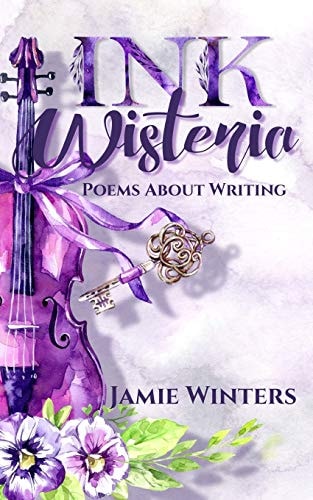 Ink Wisteria Poems About Writing