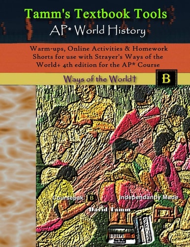 Warm-Ups, Online Activities & Homework Shorts for Use with Strayer's Ways of the World+ 4th Edition for the AP* Course