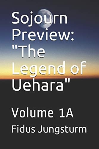 Sojourn Preview The Legend of Uehara: Volume 1A