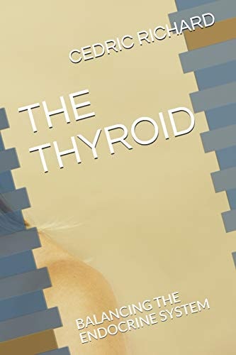The Thyroid Balancing the Endocrine System