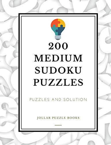 200 Medium Sudoku Puzzles Puzzles & Solution: 200 Medium Level Sudoku Puzzle Book Including Instructions and Soulution