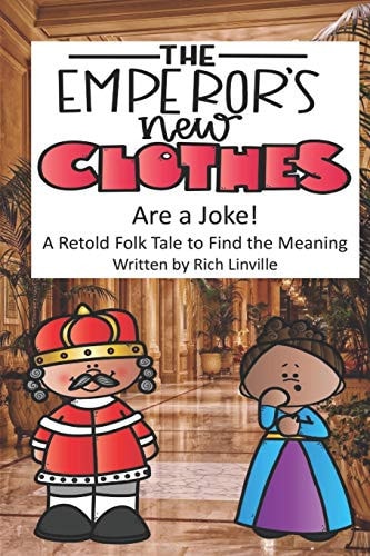 The Emperor's New Clothes Are a Joke A Retold Folk Tale to Find the Meaning