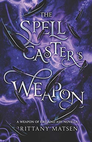 The Spellcaster's Weapon Weapon of Fire and Ash 1. 5