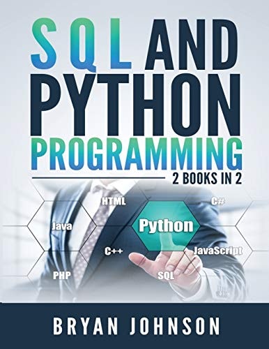 SQL and Python Programming 2 Books In 1!