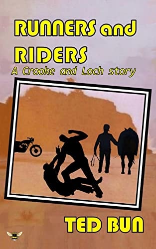 Runners and Riders A Crooke and Loch Story