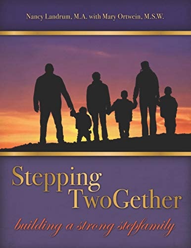 Stepping TwoGether Building a Strong Stepfamily