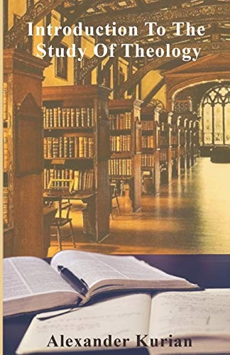Introduction To The Study Of Theology