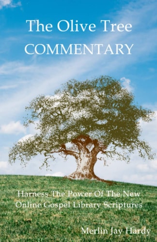 The Olive Tree Commentary Harness The Power Of The New Online Gospel Library Scriptures