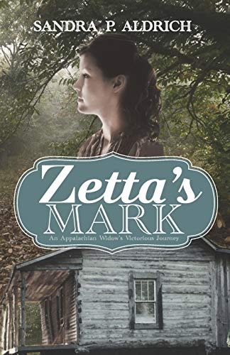 Zetta's Mark An Appalchian Widow's Victorious Journey