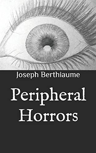 Peripheral Horrors