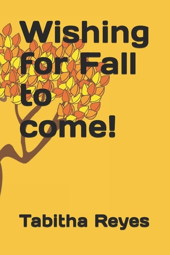 Wishing for Fall to Come!
