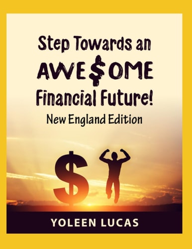 Step Towards an AWE$OME Financial Future! (New England Edition)