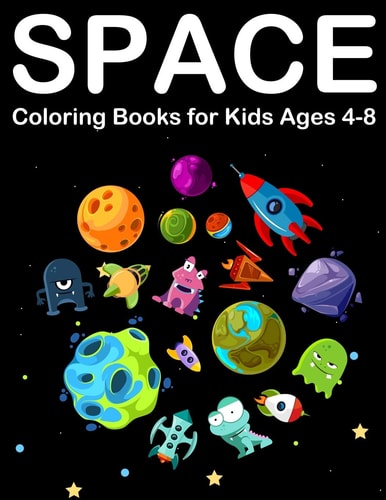 Space Coloring Books for Kids Ages 4-8 Amazing Outer Space Coloring with Planets, Alien, Spaceship and Solar System