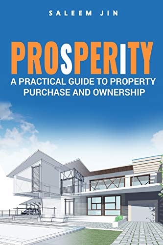 PROsPERiTY A Practical Guide to Property Purchase and Ownership