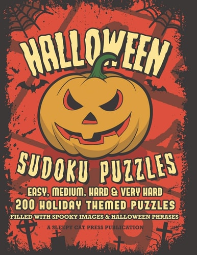 Halloween Sudoku Puzzles - Sleepy Cat Press 200 Halloween Themed Sudoku Puzzles