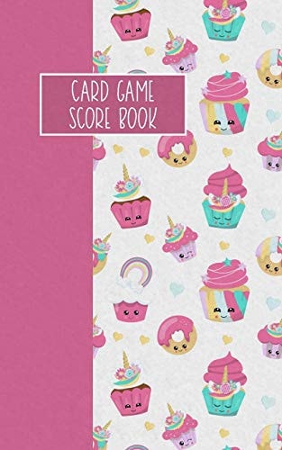 Card Game Score Book For Tracking Your Favorite Games - Unicorn Cupcakes