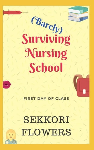 (Barely) Surviving Nursing School First Day of Class