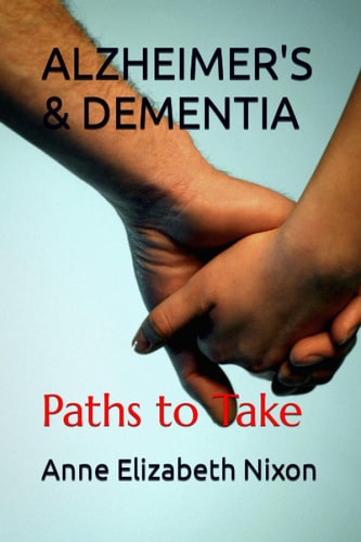 Alzheimer's & Dementia Paths to Take