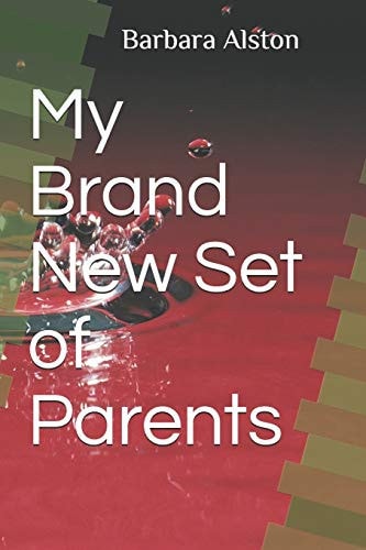 My Brand New Set of Parents
