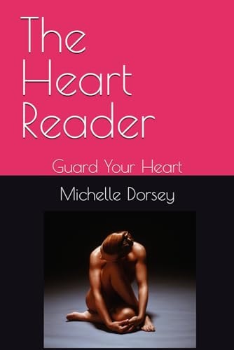 The Heart Reader Guard Your Heart