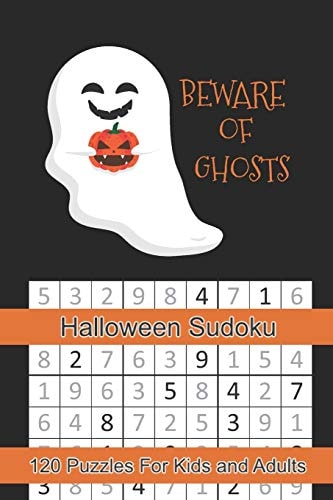 Beware of Ghosts Halloween Sudoku Halloween Themed Puzzles Book Number Solve for Kids and Adults