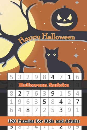 Happy Halloween Sudoku Halloween Themed Puzzles Book Number Solve for Kids and Adults