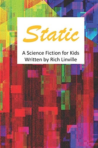 Static a Science Fiction for Kids