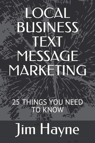 Local Business Text Message Marketing 25 Things You Need to Know