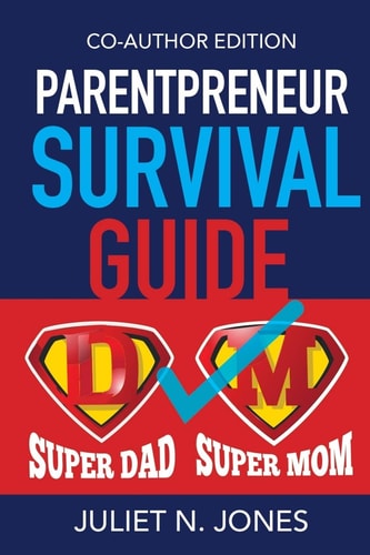 Parentpreneur Survival Guide Co - Author Edition
