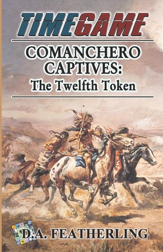 Comanchero Captives The Twelfth Token