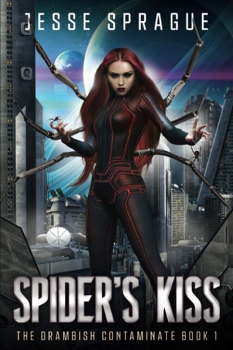 Spider's Kiss Book One of the Drambish Chronicles