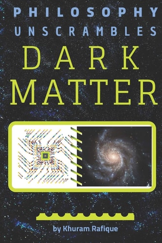 Philosophy Unscrambles Dark Matter