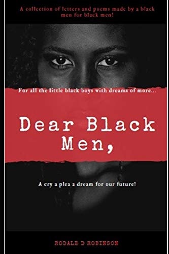 Dear Black Men, For All the Little Black Boys with Dream of More...