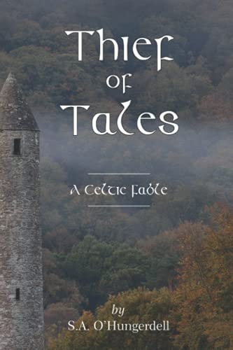 Thief of Tales A Celtic Fable