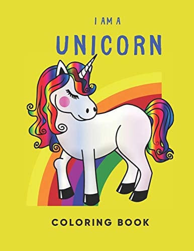 I Am a Unicorn Unicorn Coloring Book: a Fun Coloring Book for LGBTQ Adults - Size 8. 5x11 - Games Workbook