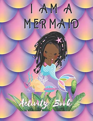 I Am a Mermaid Activity Book: a LGBTQ+ Fun Activity Bookfor Adults - Size 8. 5x11 - Games Workbook