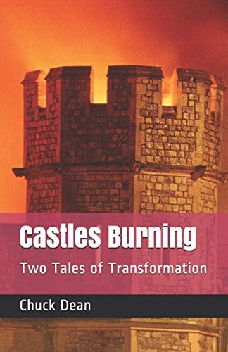 Castles Burning Two Tales of Transformation