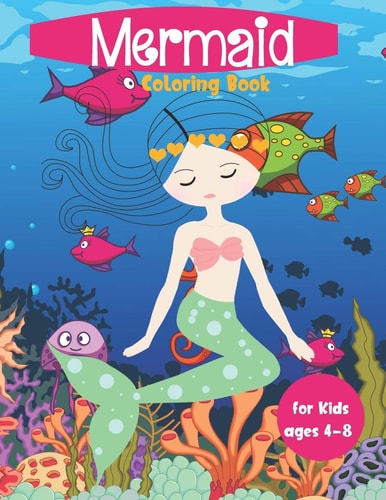Mermaid Coloring Book For Kids Ages 4-8 Cute Nautical Themed Color, Dot to Dot, and Word Search Puzzles Provide Hours of Fun For Creative Young Children