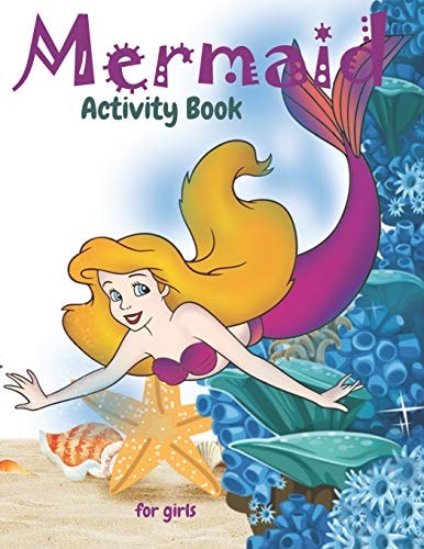 Mermaid Activity Book For Girls Cute Nautical Themed Color, Dot to Dot, and Word Search Puzzles Provide Hours of Fun For Creative Young Children